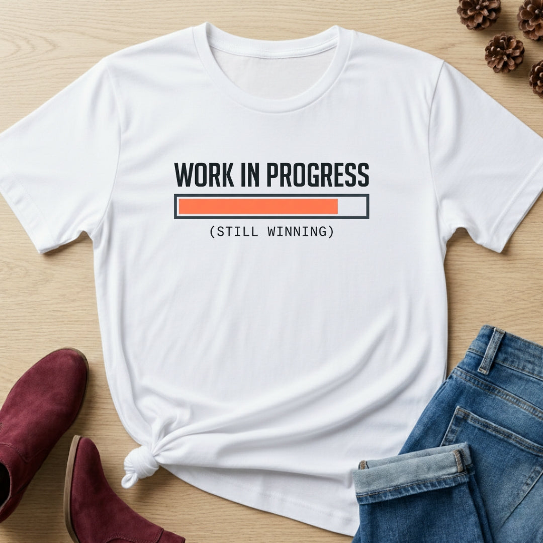 Work In Progress T-Shirt