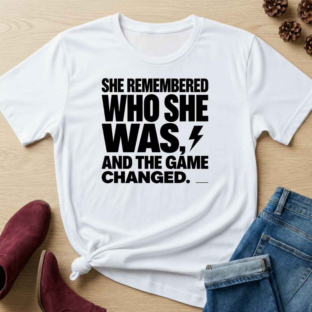 She Remembered Who She Was T-Shirt