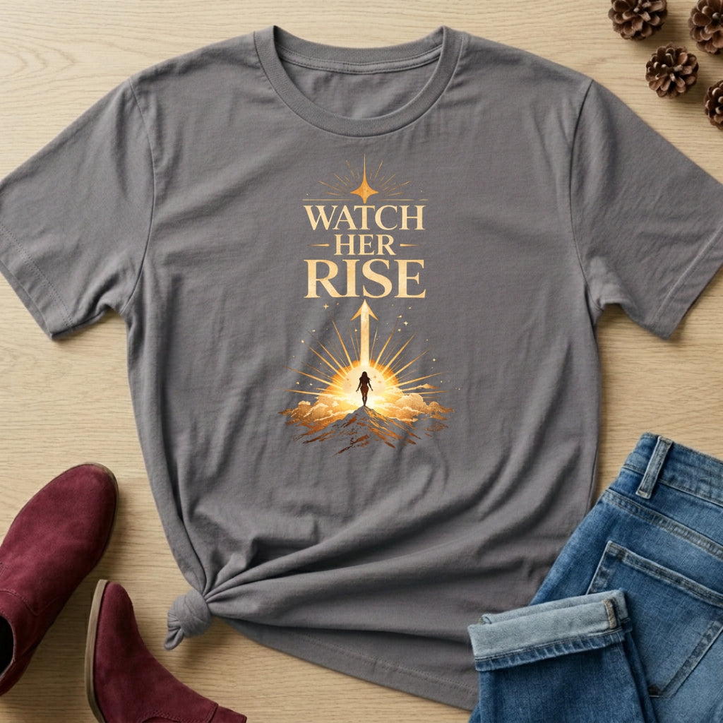 Watch Her Rise T-Shirt